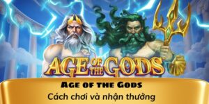 Age of the Gods cách chơi và nhận thưởng tại Kingbet86